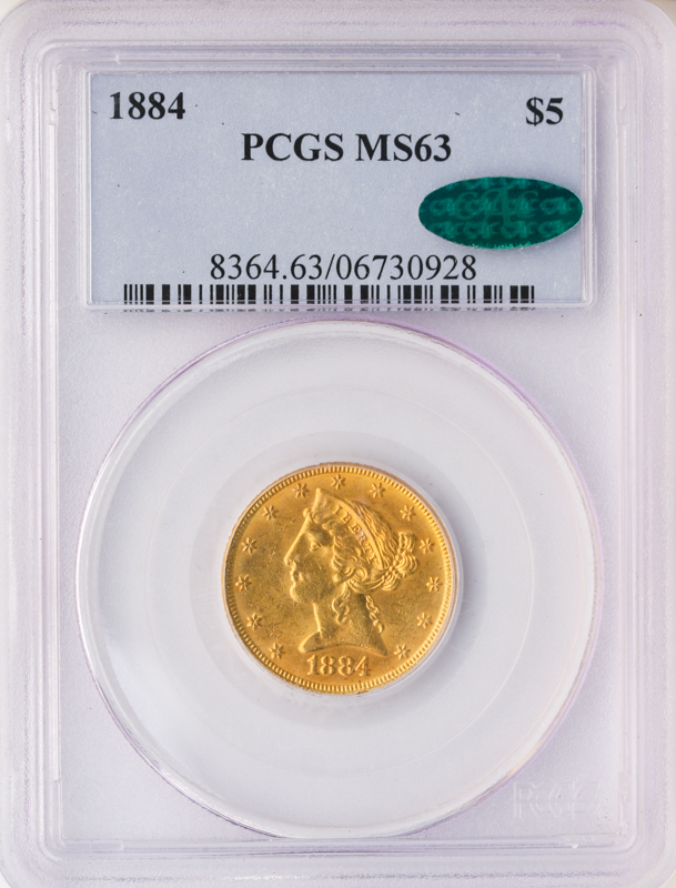 1884 $5 Liberty PCGS MS63 CAC 1884 $5 Liberty PCGS MS63 CAC